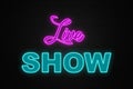 Live show - Neon light